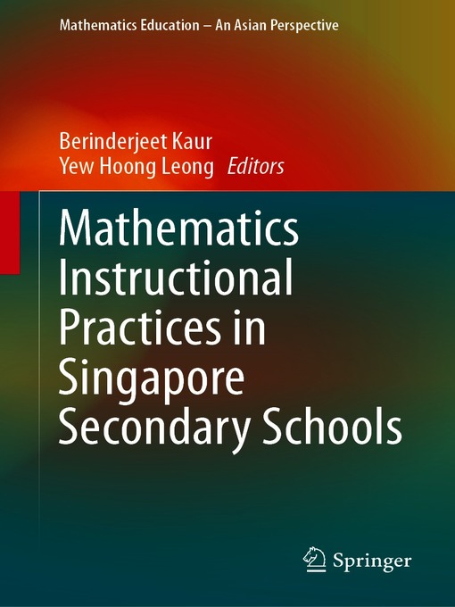 Title details for Mathematics Instructional Practices in Singapore Secondary Schools by Berinderjeet Kaur - Available